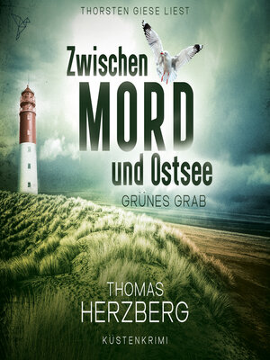 cover image of Grünes Grab--Zwischen Mord und Ostsee--Küstenkrimi, Band 2 (ungekürzt)